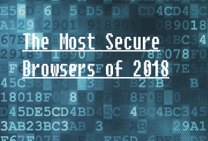 what is the most secure internet browser